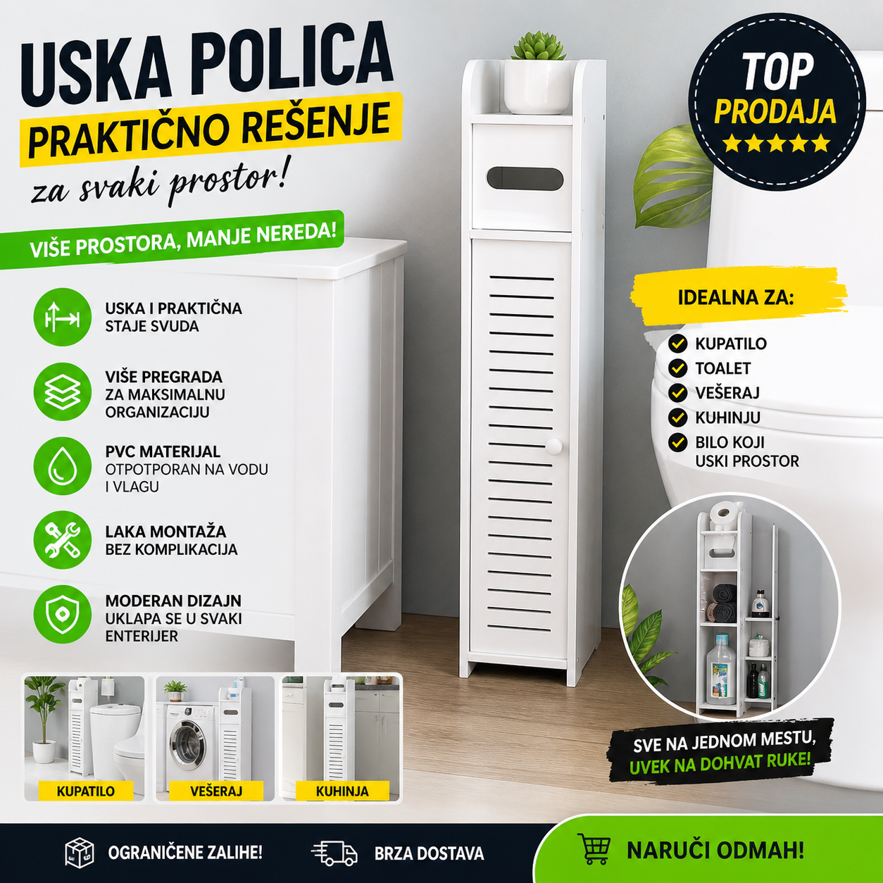 Uska polica – praktično rešenje za svaki prostor!
